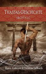 Thassas Geschichte: Abgründe Cover des Buches Thassas Geschichte: Abgründe (ISBN: B07MB67Y5Y)