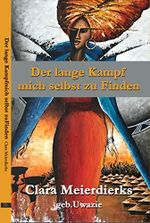 Der lange Kampf mich selbst zu Fin-den Cover des Buches Der lange Kampf mich selbst zu Fin-den (ISBN: B07MFQ67P8)