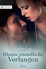 Dieses unendliche Verlangen (Digital Edition) Cover des Buches Dieses unendliche Verlangen (Digital Edition) (ISBN: B07MHQ5RMJ)