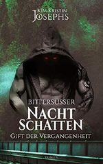 Bittersüßer Nachtschatten - Gift der Vergangenheit (Benner-Hunter-Dilogie 1) Cover des Buches Bittersüßer Nachtschatten - Gift der Vergangenheit (Benner-Hunter-Dilogie 1) (ISBN: B07MJMGFYS)