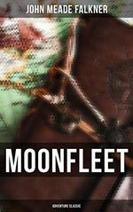 Moonfleet (Adventure Classic) (English Edition) Cover des Buches Moonfleet (Adventure Classic) (English Edition) (ISBN: B07MK5FHDP)