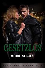 Gesetzlos (Mafia-Boss 3) Cover des Buches Gesetzlos (Mafia-Boss 3) (ISBN: B07MMN93LQ)