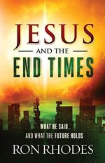 Jesus and the End Times: What He Said...and What the Future Holds (English Edition) Cover des Buches Jesus and the End Times: What He Said...and What the Future Holds (English Edition) (ISBN: B07MQX9XGW)