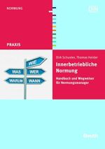 Innerbetriebliche Normung: Handbuch und Wegweiser für Normungsmanager (Beuth Praxis) Cover des Buches Innerbetriebliche Normung: Handbuch und Wegweiser für Normungsmanager (Beuth Praxis) (ISBN: B07MTZ4QF6)