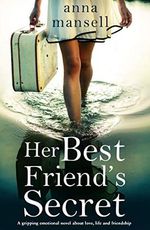 Her Best Friend's Secret: A gripping emotional novel about love, life and the power of friendship (English Edition) Cover des Buches Her Best Friend's Secret: A gripping emotional novel about love, life and the power of friendship (English Edition) (ISBN: B07MW5F9XF)