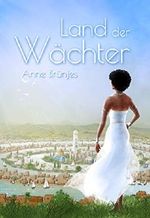 Land der Wächter Cover des Buches Land der Wächter (ISBN: B07MXMZCC8)