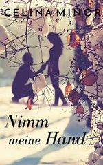 Nimm meine Hand Cover des Buches Nimm meine Hand (ISBN: B07MXPYMQR)
