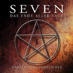 Unheimliche Vorzeichen: Seven - Das Ende aller Tage 1 Cover des Buches Unheimliche Vorzeichen: Seven - Das Ende aller Tage 1 (ISBN: B07ND2F323)