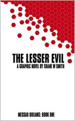 The Lesser Evil: A graphic novel by Shane W Smith (Messar Dreams Book 1) (English Edition) Cover des Buches The Lesser Evil: A graphic novel by Shane W Smith (Messar Dreams Book 1) (English Edition) (ISBN: B07NDXDDZ4)