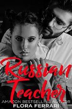 Russian Teacher (A Man Who Knows What He Wants Book 98) (English Edition) Cover des Buches Russian Teacher (A Man Who Knows What He Wants Book 98) (English Edition) (ISBN: B07NKDV1R9)