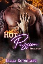Hot Passion: Enslaved Cover des Buches Hot Passion: Enslaved (ISBN: B07NTG7FTY)