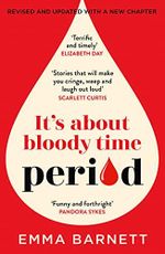 Period: Hilarious, heartfelt stories from the award winning BBC Woman’s Hour presenter (English Edition) Cover des Buches Period: Hilarious, heartfelt stories from the award winning BBC Woman’s Hour presenter (English Edition) (ISBN: B07NV8NPB6)