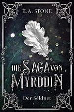 Die Saga von Myrddin: Der Söldner: Teil 1 Cover des Buches Die Saga von Myrddin: Der Söldner: Teil 1 (ISBN: B07NZMYQZ6)