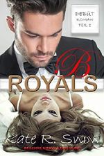 ROYALS: Begehre niemals eine Hure! Cover des Buches ROYALS: Begehre niemals eine Hure! (ISBN: B07P81TDVL)