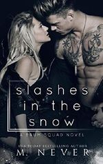 Slashes in the Snow: An Enemies to Lovers Motorcycle Romance (Baum Squad MC) (English Edition) Cover des Buches Slashes in the Snow: An Enemies to Lovers Motorcycle Romance (Baum Squad MC) (English Edition) (ISBN: B07PD1RLXG)