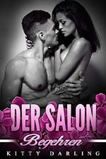 Begehren (Der Salon 3) Cover des Buches Begehren (Der Salon 3) (ISBN: B07PJZ13YG)
