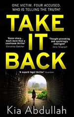 Take It Back: the thrilling, explosive and shocking debut legal crime thriller that has everyone gripped (English Edition) Cover des Buches Take It Back: the thrilling, explosive and shocking debut legal crime thriller that has everyone gripped (English Edition) (ISBN: B07PKKT6KD)
