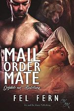 Mail Order Mate: Gefährte auf Bestellung Cover des Buches Mail Order Mate: Gefährte auf Bestellung (ISBN: B07PMR7PGR)
