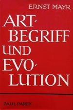 Artbegriff und Evolution. Aus dem Englischen von Dr. Gerhard Heberer. Mit 65 Abbildungen und 42 Tabellen. Cover des Buches Artbegriff und Evolution. Aus dem Englischen von Dr. Gerhard Heberer. Mit 65 Abbildungen und 42 Tabellen. (ISBN: B07PQ518HG)