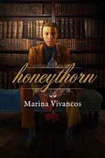 Honeythorn: Alpha/Omega (English Edition) Cover des Buches Honeythorn: Alpha/Omega (English Edition) (ISBN: B07PTT95XD)
