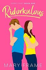 Ridorkulous (Dorky Duet Book 1) (English Edition) Cover des Buches Ridorkulous (Dorky Duet Book 1) (English Edition) (ISBN: B07PXGGTWK)