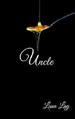 Uncle (English Edition) Cover des Buches Uncle (English Edition) (ISBN: B07PXZRP9T)