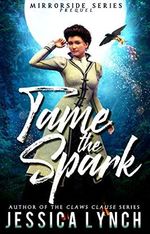 Tame the Spark: a Greek Gods Romance (Mirrorside) (English Edition) Cover des Buches Tame the Spark: a Greek Gods Romance (Mirrorside) (English Edition) (ISBN: B07PZB3WDV)