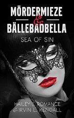 Mördermieze & Bällebadbella: Sea of Sin Cover des Buches Mördermieze & Bällebadbella: Sea of Sin (ISBN: B07Q4R97HJ)
