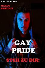 Gay pride - Steh zu dir!: Gay Romance Cover des Buches Gay pride - Steh zu dir!: Gay Romance (ISBN: B07Q5PQM8R)