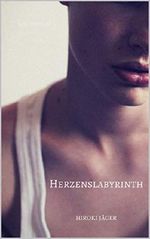 Herzenslabyrinth Cover des Buches Herzenslabyrinth (ISBN: B07Q5Q7VXX)