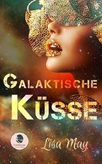 Galaktische Küsse (Telegonos-Erotiklounge 1) Cover des Buches Galaktische Küsse (Telegonos-Erotiklounge 1) (ISBN: B07QC47LQS)