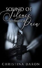 Sound of Silence, Sound of Pain Cover des Buches Sound of Silence, Sound of Pain (ISBN: B07QFNDD5J)