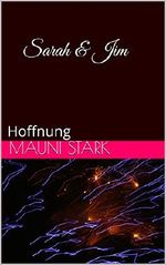 Sarah & Jim: Hoffnung Cover des Buches Sarah & Jim: Hoffnung (ISBN: B07QGP6R9Y)