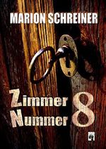 Zimmer Nummer 8 Cover des Buches Zimmer Nummer 8 (ISBN: B07QHX781T)