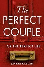 The Perfect Couple: An amazing new 2020 psychological crime thriller with a twist you won’t see coming! (English Edition) Cover des Buches The Perfect Couple: An amazing new 2020 psychological crime thriller with a twist you won’t see coming! (English Edition) (ISBN: B07QJDT8SX)