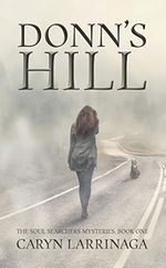 Donn's Hill (The Soul Searchers Mysteries Book 1) (English Edition) Cover des Buches Donn's Hill (The Soul Searchers Mysteries Book 1) (English Edition) (ISBN: B07QJTSSRK)