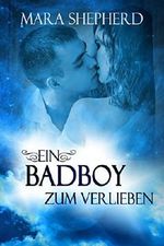 Ein Bad Boy zum Verlieben : Young Adult Cover des Buches Ein Bad Boy zum Verlieben : Young Adult (ISBN: B07QJZWPJP)
