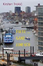 Fiete ... ganz einfach Cover des Buches Fiete ... ganz einfach (ISBN: B07QL9XZFV)