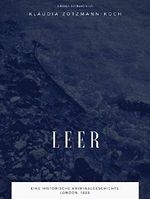 Leer: Eine historische Kriminalgeschichte Cover des Buches Leer: Eine historische Kriminalgeschichte (ISBN: B07QNML7PH)