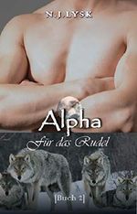 Alpha Für das Rudel: Alpha/Beta/Omega Mpreg (Die Sterne des Rudels 2) Cover des Buches Alpha Für das Rudel: Alpha/Beta/Omega Mpreg (Die Sterne des Rudels 2) (ISBN: B07QWB8CFY)