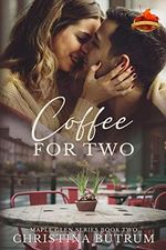 Coffee for Two: A Clean Small-Town Romance (A Maple Glen Romance Book 2) (English Edition) Cover des Buches Coffee for Two: A Clean Small-Town Romance (A Maple Glen Romance Book 2) (English Edition) (ISBN: B07QZFNX24)