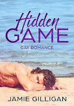 Hidden Game: Gay Romance Cover des Buches Hidden Game: Gay Romance (ISBN: B07R8WV3G8)