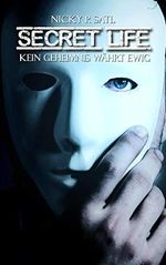 Secret Life: Kein Geheimnis währt ewig Cover des Buches Secret Life: Kein Geheimnis währt ewig (ISBN: B07R9R3TBB)