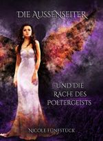 Die Aussenseiter und die Rache des Poltergeists Cover des Buches Die Aussenseiter und die Rache des Poltergeists (ISBN: B07RBMVZMV)