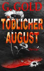 Tödlicher August Cover des Buches Tödlicher August (ISBN: B07RSWH1Y3)