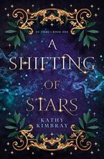 A Shifting of Stars (English Edition) Cover des Buches A Shifting of Stars (English Edition) (ISBN: B07S5JMYK5)