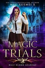 Half-Blood Academy 1: Magic Trials: an academy reverse harem fantasy romance (English Edition) Cover des Buches Half-Blood Academy 1: Magic Trials: an academy reverse harem fantasy romance (English Edition) (ISBN: B07S6H6DJX)