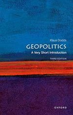 Geopolitics: A Very Short Introduction (Very Short Introductions) (English Edition) Cover des Buches Geopolitics: A Very Short Introduction (Very Short Introductions) (English Edition) (ISBN: B07SB17BYZ)