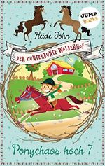 Der kunterbunte Waldenhof: Ponychaos hoch sieben - Band 1 Cover des Buches Der kunterbunte Waldenhof: Ponychaos hoch sieben - Band 1 (ISBN: B07SKHY2XW)