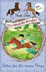 Der kunterbunte Waldenhof: Bühne frei für unsere Ponys - Band 3 Cover des Buches Der kunterbunte Waldenhof: Bühne frei für unsere Ponys - Band 3 (ISBN: B07SKKCBSC)